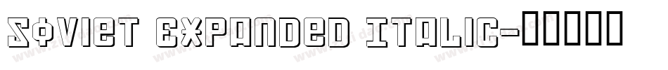 Soviet Expanded Italic字体转换